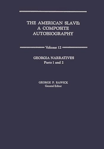 9780837163109: The American Slave: Georgia Narratives V12 (Contributions in Afro-American & African Studies)