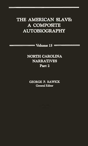 Beispielbild fr The American Slave: North Carolina Narratives Part 2, Vol. 15 zum Verkauf von HPB-Red