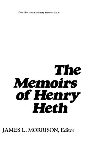 9780837163895: The Memoirs of Henry Heth (Contributions in Military Studies)