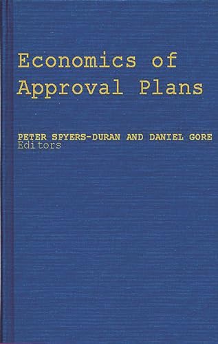 Stock image for Economics of Approval Plans: Proceedings of the International Seminar for sale by Redux Books