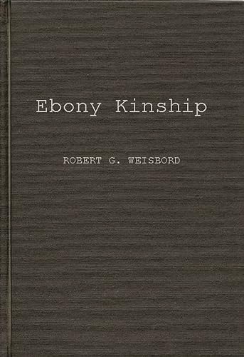 Beispielbild fr Ebony Kinship : Africa, Africans, and the Afro-American zum Verkauf von Better World Books