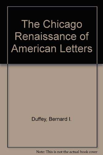 Stock image for The Chicago Renaissance in American Letters : A Critical History for sale by Better World Books