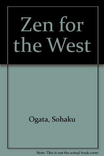 Stock image for Zen for the West: For the Buddhist Society of London for sale by Ergodebooks