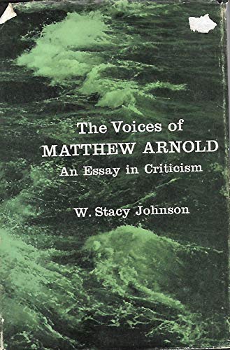 The Voices of Matthew Arnold: An Essay in Criticism (9780837166933) by Johnson, Wendell Stacy