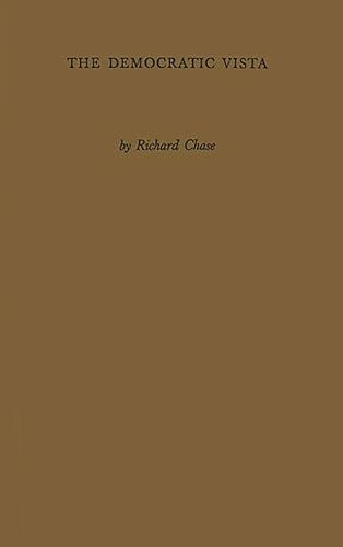 Beispielbild fr The Democratic Vista: A Dialogue on Life and Letters in Contemporary America zum Verkauf von Ria Christie Collections