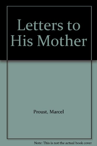 Marcel Proust; letters to his mother (9780837167602) by Proust, Marcel