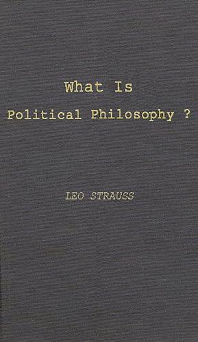 What is Political Philosophy?: and Other Studies (9780837168029) by Strauss, Leo