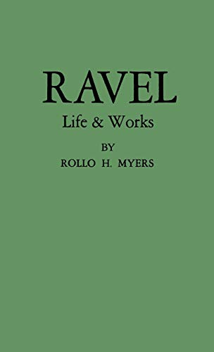 Beispielbild fr Ravel: His Life and Works zum Verkauf von ThriftBooks-Atlanta