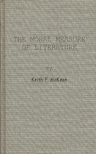 Imagen de archivo de The Moral Measure of Literature a la venta por Book Dispensary