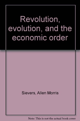 9780837168715: Revolution, evolution, and the economic order