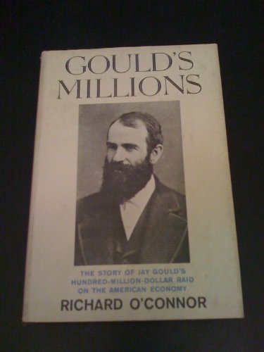 Gould's Millions (9780837168753) by O'Connor, Richard