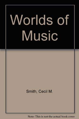 Worlds of Music (9780837169255) by Smith, Cecil