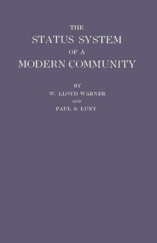 Stock image for The Status System of a Modern Community (Yankee City Series, 2) for sale by Lucky's Textbooks