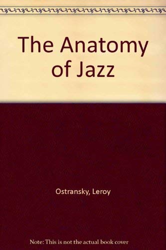 Beispielbild fr The Anatomy of Jazz. zum Verkauf von Anybook.com