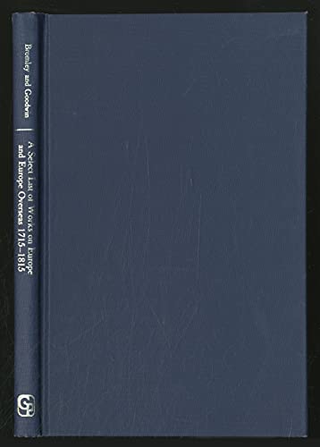 Beispielbild fr A select list of works on Europe and Europe overseas, 1715-1815 zum Verkauf von SatelliteBooks
