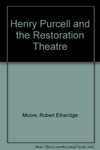 Imagen de archivo de Henry Purcell and the Restoration Theatre. a la venta por Anybook.com