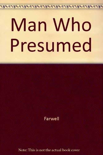 The man who presumed;: A biography of Henry M. Stanley (9780837171609) by Farwell, Byron