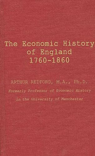 Stock image for The Economic History of England (1760-1860). (The Economic History of Great Britain.) for sale by Bookmonger.Ltd