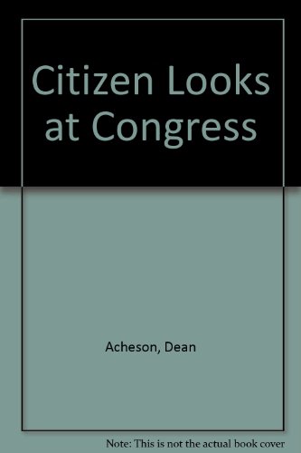 9780837172217: A Citizen Looks at Congress