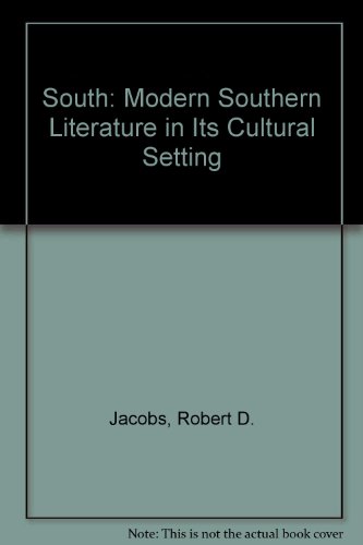 Imagen de archivo de South: Modern Southern Literature in Its Cultural Setting a la venta por Ergodebooks