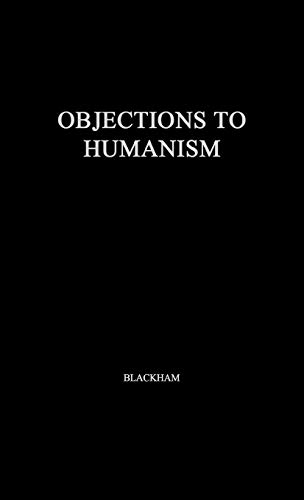 Beispielbild fr Objections to Humanism zum Verkauf von Better World Books