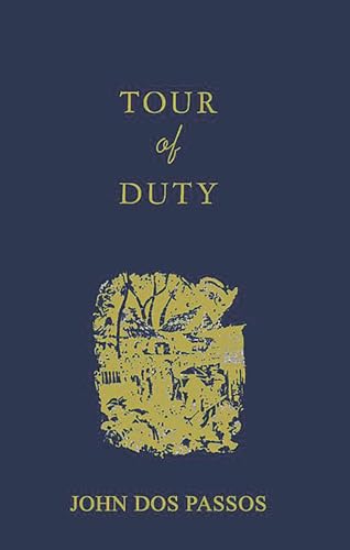 Beispielbild fr Tour of Duty : By John Dos Passos zum Verkauf von Better World Books