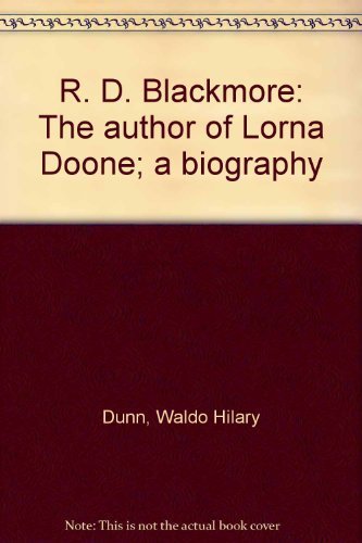 9780837172866: R. D. Blackmore: The author of "Lorna Doone"; a biography