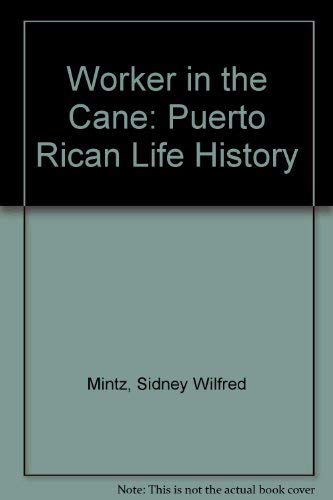 9780837172972: Worker in the Cane: Puerto Rican Life History