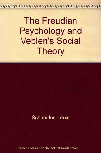 Stock image for The Freudian Psychology and Veblen's Social Theory for sale by Redux Books