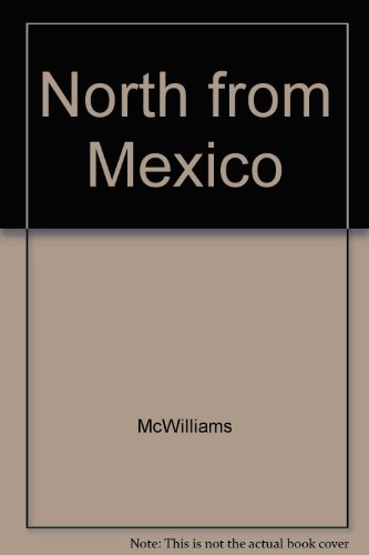 Stock image for North from Mexico Spanish for sale by ThriftBooks-Atlanta