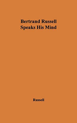 9780837174457: Bertrand Russell Speaks His Mind.