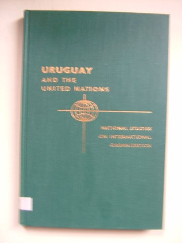 Stock image for Uruguay and the United Nations for sale by Powell's Bookstores Chicago, ABAA