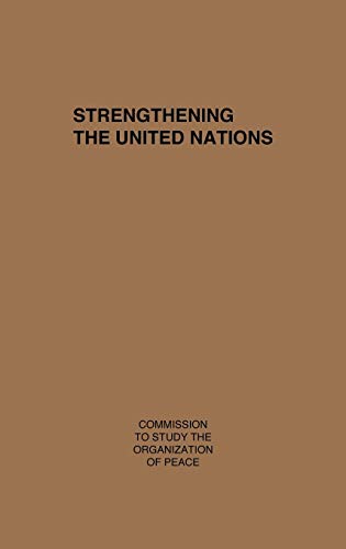 9780837175799: Strength the Un: Commission to Study the Organization of Peace