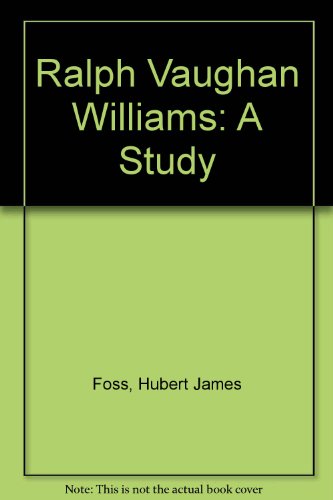 9780837176109: Ralph Vaughan Williams: A Study