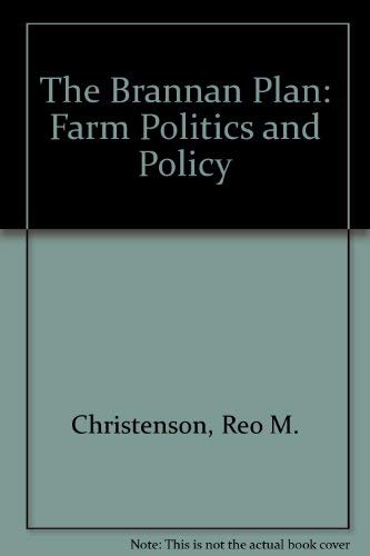 9780837176505: The Brannan Plan: Farm Politics and Policy