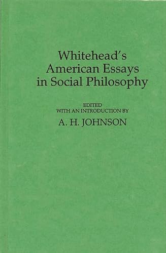 Whitehead's American Essays in Social Philosophy (9780837177168) by Johnson, Helen M.