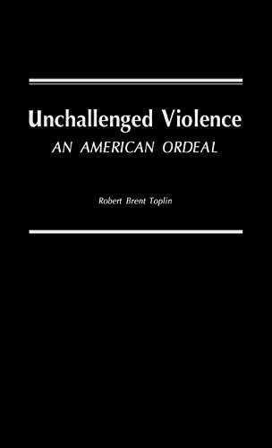 Imagen de archivo de Unchallenged Violence : An American Ordeal a la venta por Better World Books