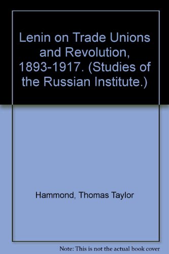 9780837177687: Lenin on Trade Unions and Revolution, 1893-1917.