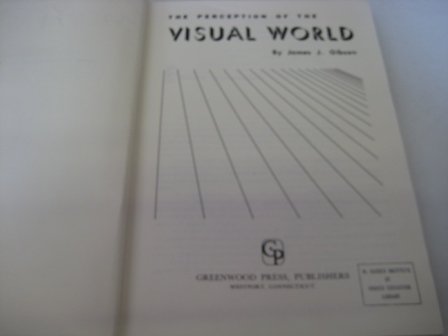 The Perception of the Visual World (9780837178363) by Gibson, James Jerome