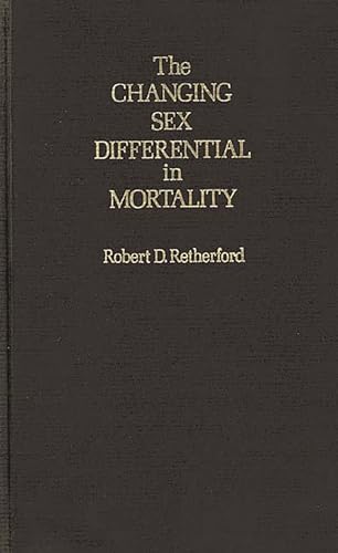 Stock image for The Changing Sex Differential in Mortality for sale by P.C. Schmidt, Bookseller