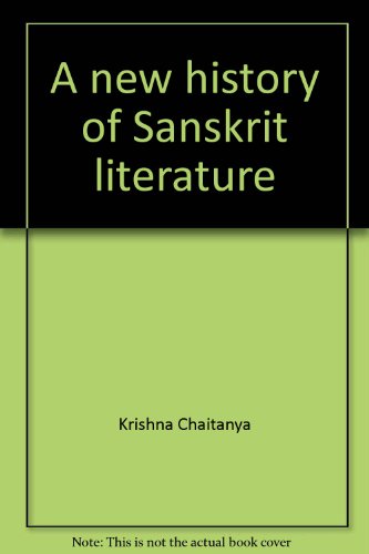 9780837178998: A new history of Sanskrit literature [Unknown Binding] by Krishna Chaitanya