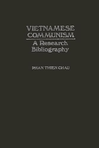 Vietnamese Communism: A Research Bibliography