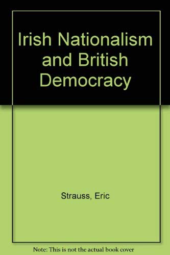 9780837180465: Irish Nationalism and British Democracy.