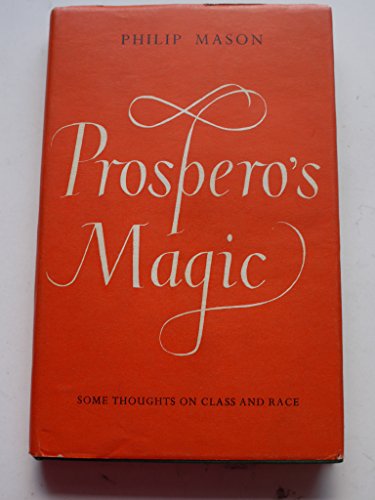 Prosperous Magic Some Thoughts on Class and Race (9780837180540) by Mason, Phillip