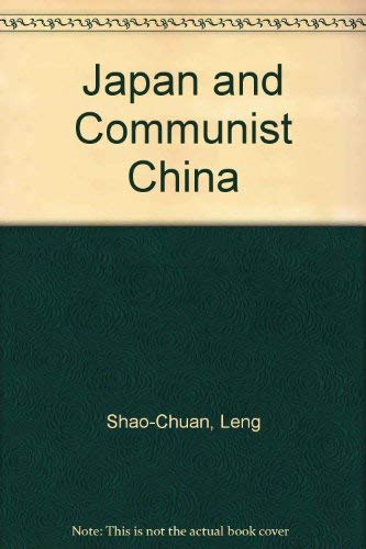 Imagen de archivo de Japan and Communist China. a la venta por Sequitur Books