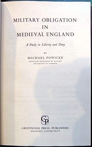 9780837181714: Military Obligation in Mediaeval England: A Study in Liberty and Duty