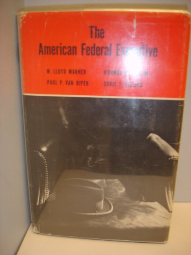 9780837182070: The American Federal executive: A study of the social and personal characteristics of the civilian and military leaders of the United States Federal Government