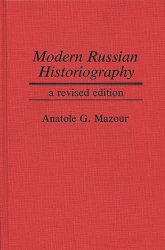 Stock image for Modern Russian Historiography for sale by Better World Books: West