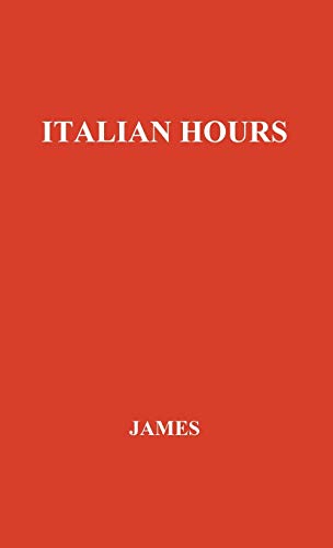 Italian Hours. - James, Henry Jr.|Unknown