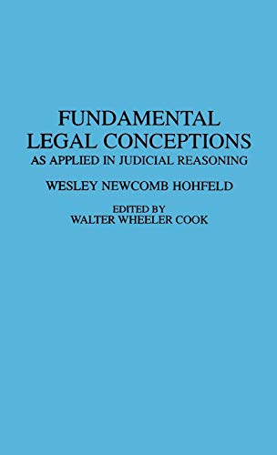 Beispielbild fr Fundamental Legal Conceptions: As Applied in Judicial Reasoning zum Verkauf von Lucky's Textbooks